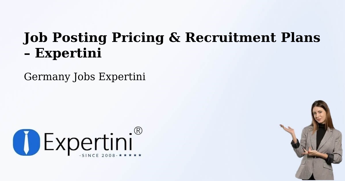 Job Posting Pricing & Recruitment Plans – Cadolzburg - Cadolzburg, Germany Jobs Expertini